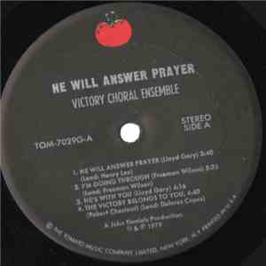 Victory Choral Ensemble - He Will Answer Prayer flac download