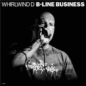 Whirlwind D - B-Line Business flac download