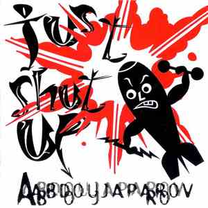 Abdoujaparov - Just Shut Up flac download