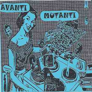 Avanti Mutanti - Avanti Mutanti flac download