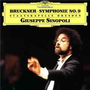 Bruckner, Staatskapelle Dresden, Giuseppe Sinopoli - Symphonie No. 9 flac download