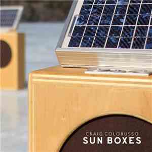 Craig Colorusso - Sun Boxes flac download