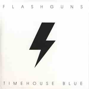Flashguns - Timehouse Blue flac download