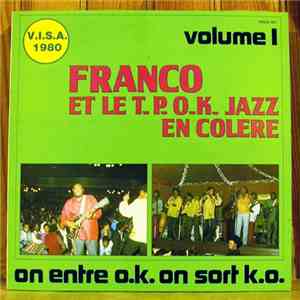 Franco Et Le T.P. O.K. Jazz En Colère - On Entre O.K. On Sort K.O. (Volume 1) flac download