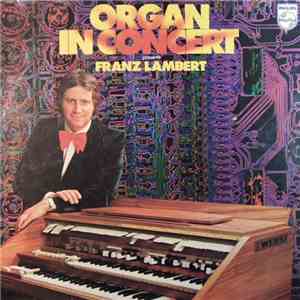 Franz Lambert - Organ In Concert Presents Franz Lambert flac download