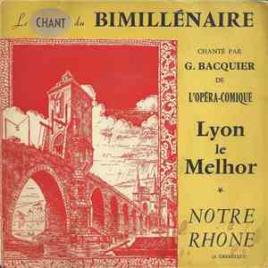 G. Bacquier - Le Chant Du Bimillénaire - Lyon Le Melhor / Notre Rhône flac download