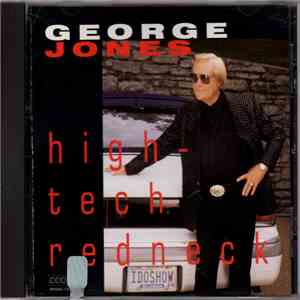 George Jones  - High-Tech Redneck flac download
