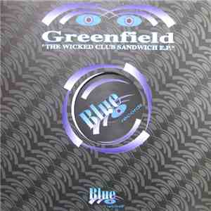 Greenfield - The Wicked Club Sandwich E.P. flac download