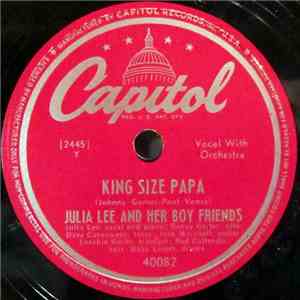 Julia Lee And Her Boy Friends - King Size Papa flac download