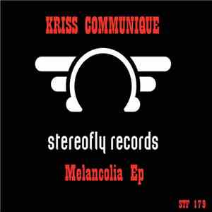 Kriss Communique - Melancolia flac download