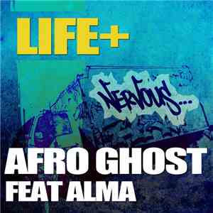 Life+ Feat. Alma Carlson - Afro Ghost flac download