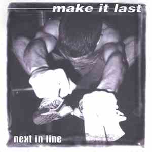Make It Last - Next In Line flac download