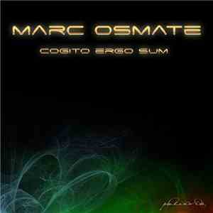 Marc Osmate - Cogito Ergo Sum flac download
