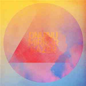 Onuinu - Mirror Gazer flac download