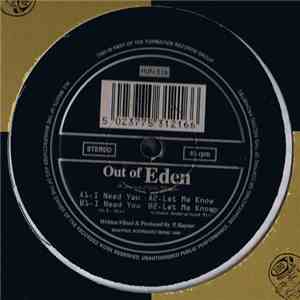 Out Of Eden - I Need You / Let Me Know flac download