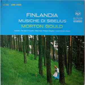 Sibelius / Morton Gould E La Sua Orchestra - Finlandia - Musiche Di Sibelius flac download