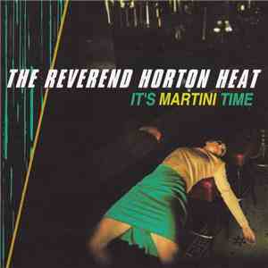 The Reverend Horton Heat - It's Martini Time flac download