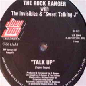 The Rock Ranger With The Invisibles  & Sweet Talking J - Talk Up flac download