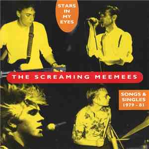 The Screaming Meemees - Stars In My Eyes (Songs & Singles 1979 - 81) flac download