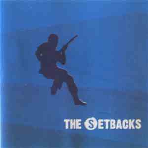 The Setbacks  - The Setbacks flac download