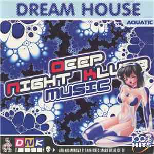 Various - Dream House - Aquatic flac download