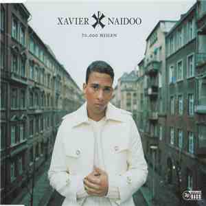 Xavier Naidoo - 20.000 Meilen flac download
